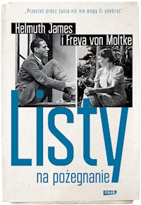 Listy na pożegnanie - von Moltke Freya, Helmut James - książka