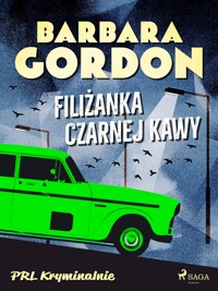 Filiżanka czarnej kawy - Barbara Gordon - ebook + audiobook