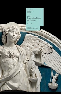 Viajes de un colombiano por Europa I - José María Samper Agudelo - ebook