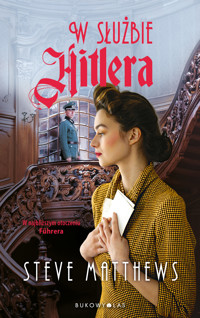 W służbie Hitlera - Matthews Steve - ebook + audiobook + książka