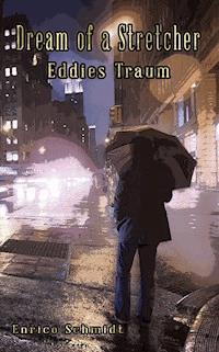 Dream of a Stretcher - Enrico Schmidt - ebook