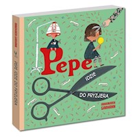 Pepe idzie do fryzjera - Garhamn Anna-Karin - książka