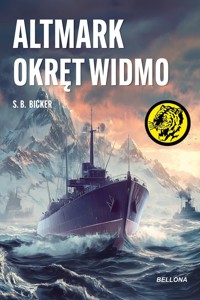 Altmark. Okręt widmo - Bicker S.B. - książka
