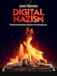 DIGITAL NAZISM - James Filkenstein - ebook