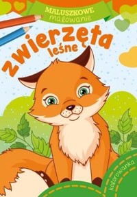 Maluszkowe malowanie. Zwierzęta leśne - zbiorowa praca - książka
