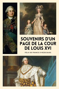 Souvenirs d'un page de la cour de Louis XVI - Félix France de d'Hézecques - ebook