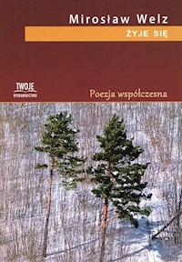 Żyje się - Welz Mirosław - książka