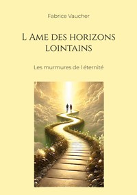 L Ame des horizons lointains - Fabrice Vaucher - ebook