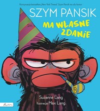 Szym Pansik ma własne zdanie - Lang Suzanne - książka