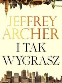 I tak wygrasz - Jeffrey Archer - ebook + audiobook + książka