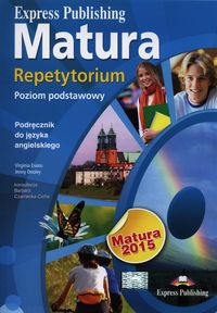Matura 2015 Repetytorium Język angielski Poziom podstawowy - Evans Virginia, Dooley Jenny - książka