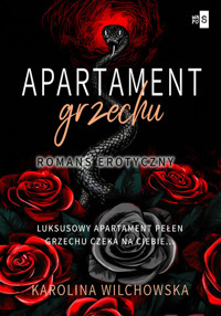 Apartament grzechu Tom 1 - Wilchowska Karolina - książka