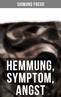 Sigmund Freud: Hemmung, Symptom, Angst - Sigmund Freud - ebook
