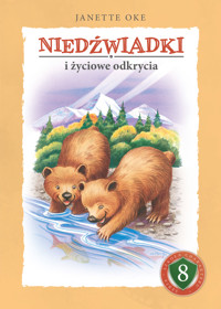 NIEDŹWIADKI i życiowe odkrycia - Janette Oke - ebook + audiobook