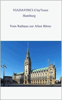 Hamburg - Vom Rathaus zur Alten Börse - Nicole Boysen - ebook