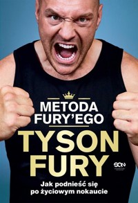 Metoda Fury'ego Jak podnieść się po życiowym nokaucie - Waters Richard, Fury Tyson - książka