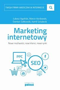 Marketing internetowy - Łukasz Kępiński, Marcin Kordowski, Damian Sałkowski, Kamil Sztubecki - ebook