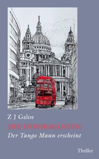 Die Informantin - Z.J. Galos - ebook