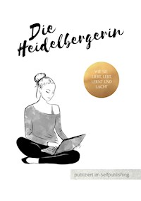 Die Heidelbergerin - Die Heidelbergerin - ebook