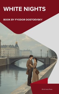 White Nights - Fyodor Dostoevsky - ebook