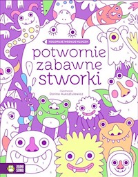 Koloruję według klucza Potwornie zabawne stworki -  - książka