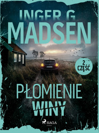 Płomienie winy: część 2 - Inger Gammelgaard Madsen - ebook