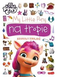 My Little Pony na tropie Szukaj i znajdź -  - książka
