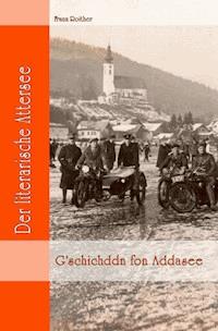 G'schichddn fon Addasee - Hoizbaun Frauns - ebook