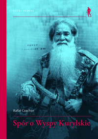 Spór o Wyspy Kurylskie - Czachor Rafał - książka