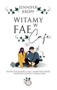 Witamy w Fae Cafe - Kropf Jennifer - książka