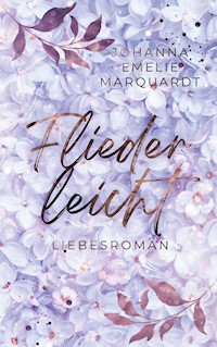Fliederleicht - Johanna Emelie Marquardt - ebook