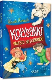 Kołysanki Wiersze na dobranoc - Kamińska Urszula - książka