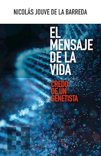 El mensaje de la vida - Nicolás Jouve de la Barreda - ebook