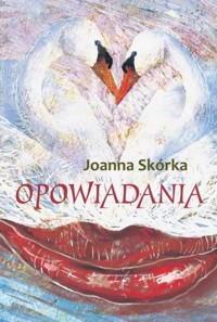 Opowiadania - Skórka Joanna - książka