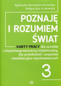 Poznaję i rozumiem świat 3 Karty pracy - Borowska-Kociemba Agnieszka, Krukowska Małgorzata - książka
