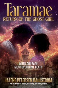 Taramae, Return of the Ghost Girl - Halene Dahlstrom - ebook