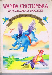 Wypożyczalnia skrzydeł - Wanda Chotomska - ebook