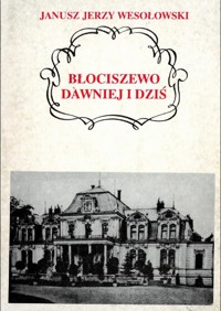 Błociszewo dawniej i dziś - Janusz Jerzy Wesołowski - ebook