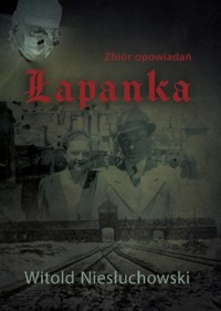 Łapanka - Witold Niesłuchowski - książka