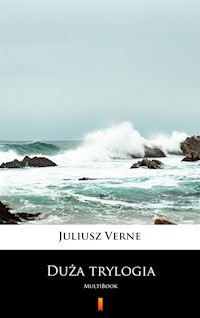 Duża trylogia. MultiBook - Juliusz Verne - ebook