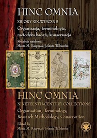 Hinc Omnia Zbiory XIX-wieczne Organizacja, terminologia, metodyka badań, konserwacja -  - książka