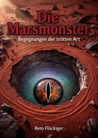 Die Marsmonster - Reto Flückiger - ebook