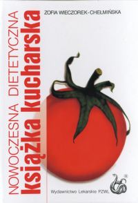 Nowoczesna dietetyczna książka kucharska - Wieczorek-Chełmińska Zofia - książka