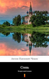 Степь (Step). История одной поездки - Антон Павлович Чехов, Anton Pawłowicz Czechow - ebook