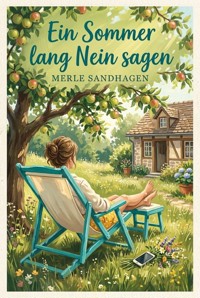 Ein Sommer lang Nein sagen - Merle Sandhagen - ebook