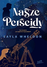 Nasze Perseidy - Layla Wheldon - ebook + audiobook + książka