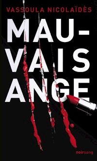 Mauvais ange - Vassoula Nicolaïdès - ebook