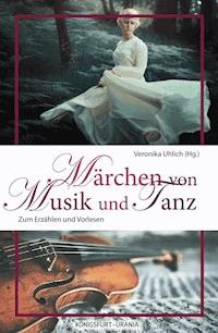 Märchen von Musik und Tanz -  - ebook