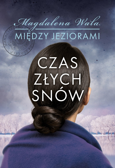 Okładka książki Między jeziorami. Czas złych snów