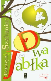 Dwa jabłka - Szafraniec Katarzyna - książka